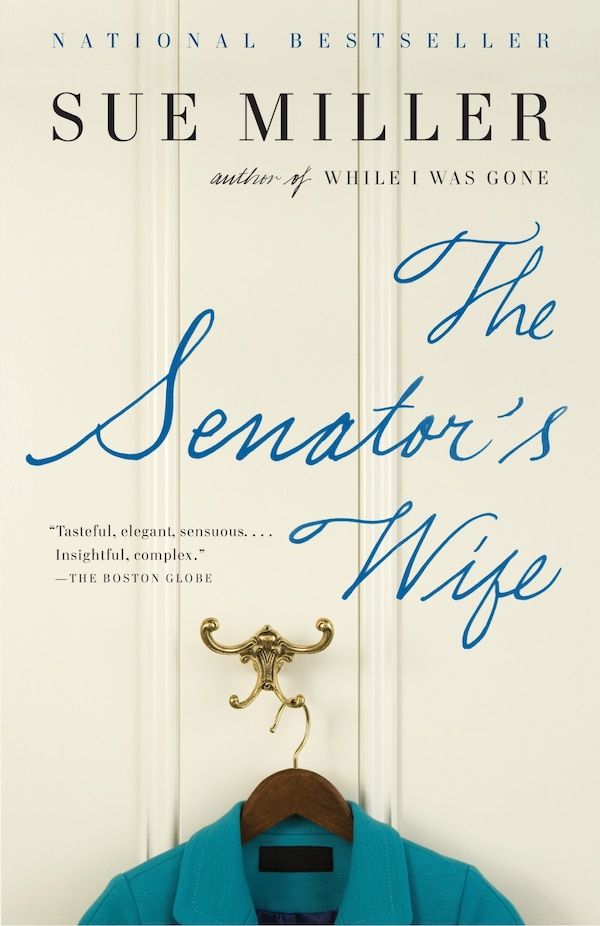 The Senator's Wife by Sue Miller, Paperback | Indigo Chapters