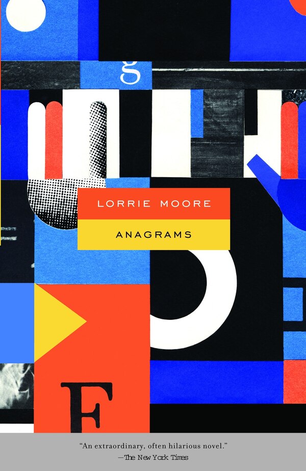 Anagrams by Lorrie Moore, Paperback | Indigo Chapters