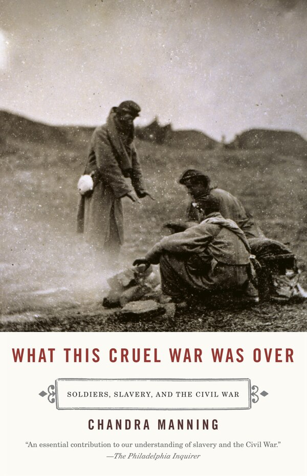 What This Cruel War Was Over by Chandra Manning, Paperback | Indigo Chapters