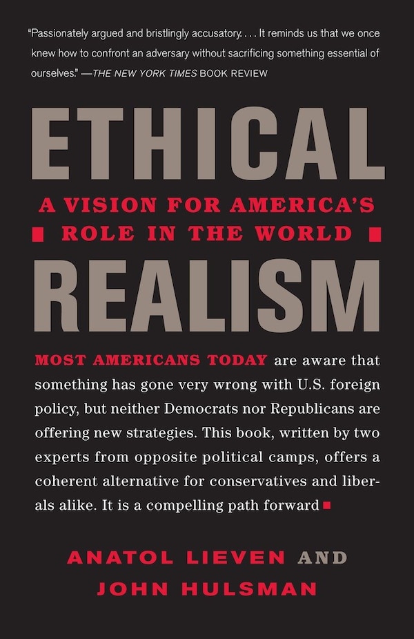 Ethical Realism by Anatol Lieven, Paperback | Indigo Chapters