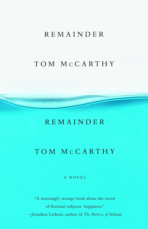 Remainder by Tom Mccarthy, Paperback | Indigo Chapters