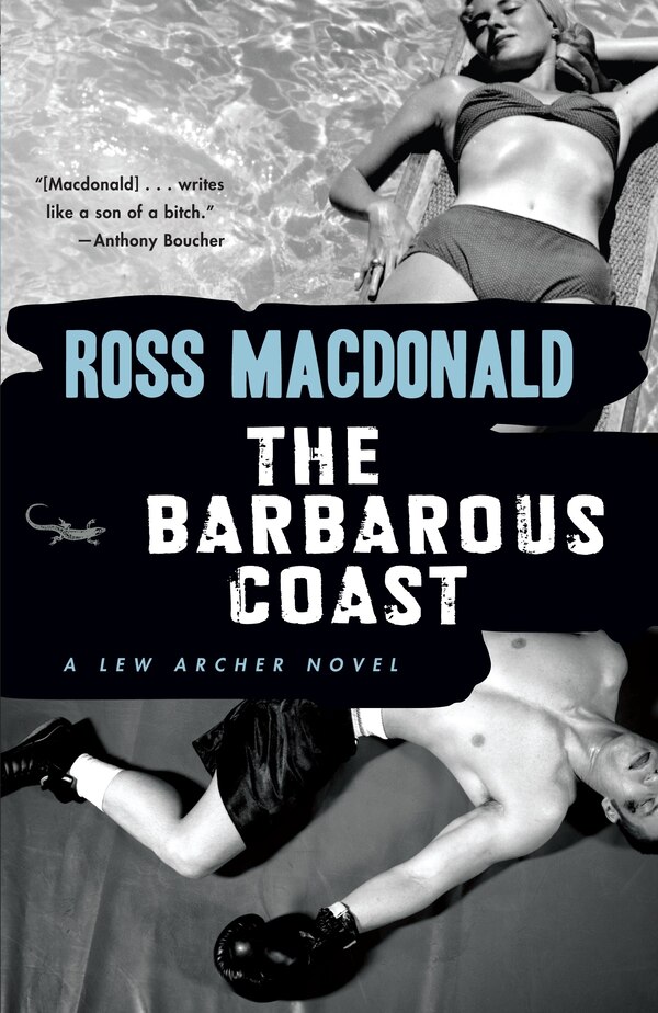 The Barbarous Coast by Ross Macdonald, Paperback | Indigo Chapters