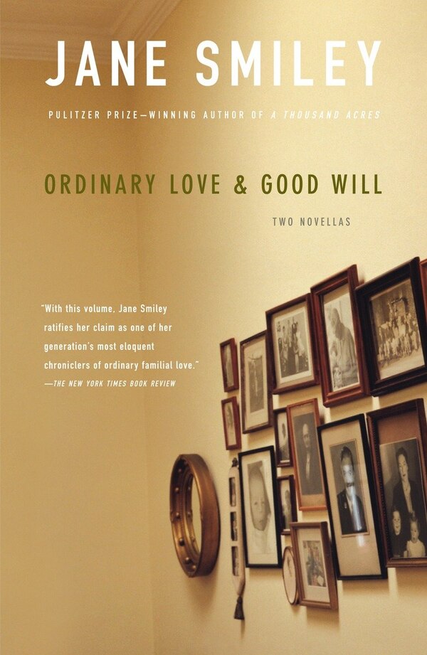 Ordinary Love And Good Will by Jane Smiley, Paperback | Indigo Chapters