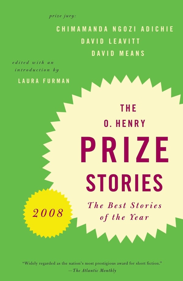 O. Henry Prize Stories 2008 by Laura Furman, Paperback | Indigo Chapters