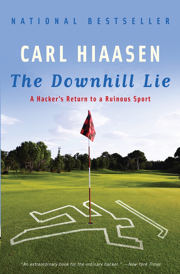 The Downhill Lie by Carl Hiaasen, Paperback | Indigo Chapters