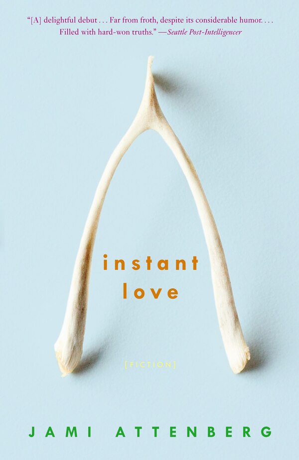 Instant Love by Jami Attenberg, Paperback | Indigo Chapters