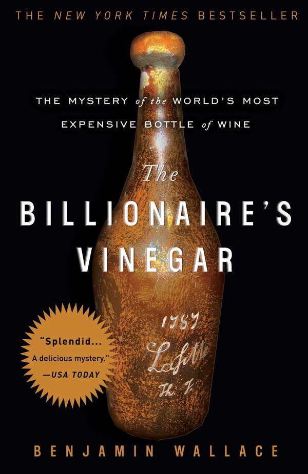 The Billionaire's Vinegar by Benjamin Wallace, Paperback | Indigo Chapters