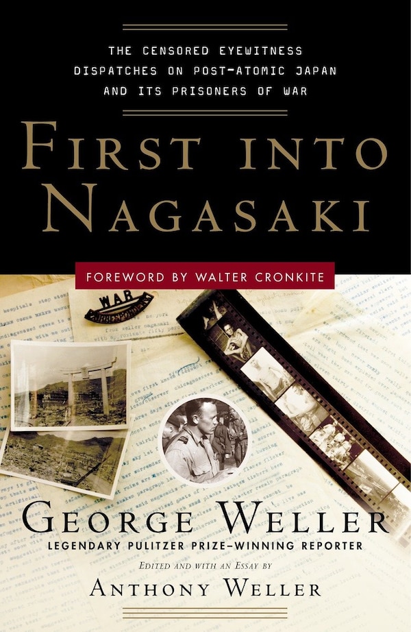 First Into Nagasaki by George Weller, Paperback | Indigo Chapters
