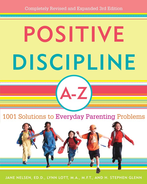 Positive Discipline A-Z by Jane Nelsen, Paperback | Indigo Chapters