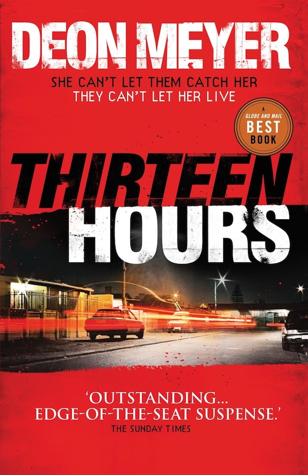 Thirteen Hours by Deon Meyer, Paperback | Indigo Chapters