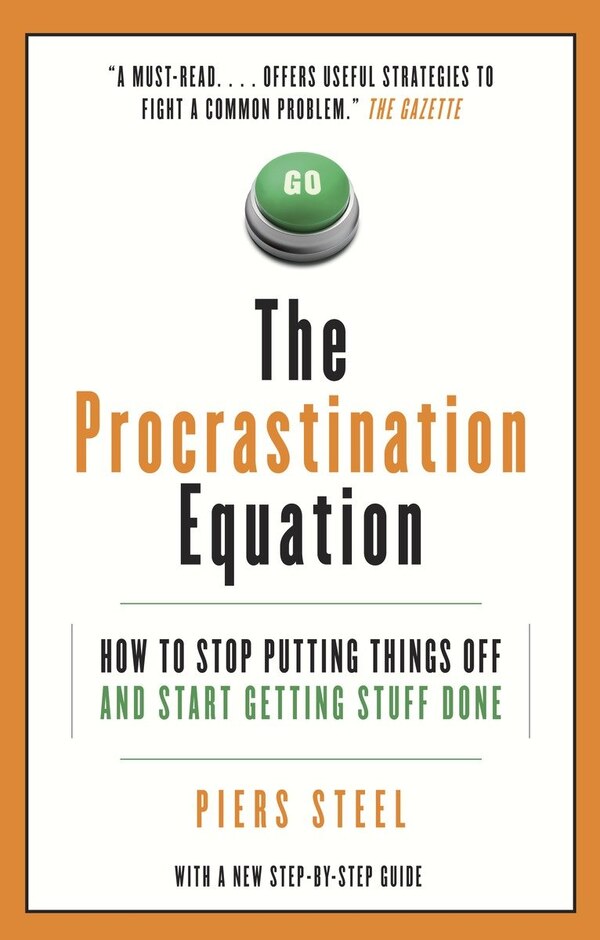 The Procrastination Equation by Piers Steel, Paperback | Indigo Chapters