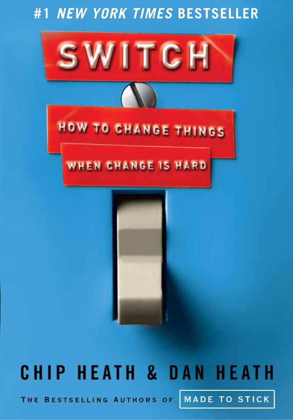 Switch by Chip Heath, Hardcover | Indigo Chapters