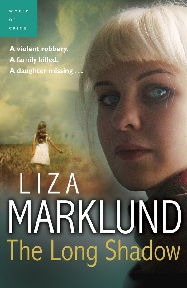 The Long Shadow by Liza Marklund, Paperback | Indigo Chapters