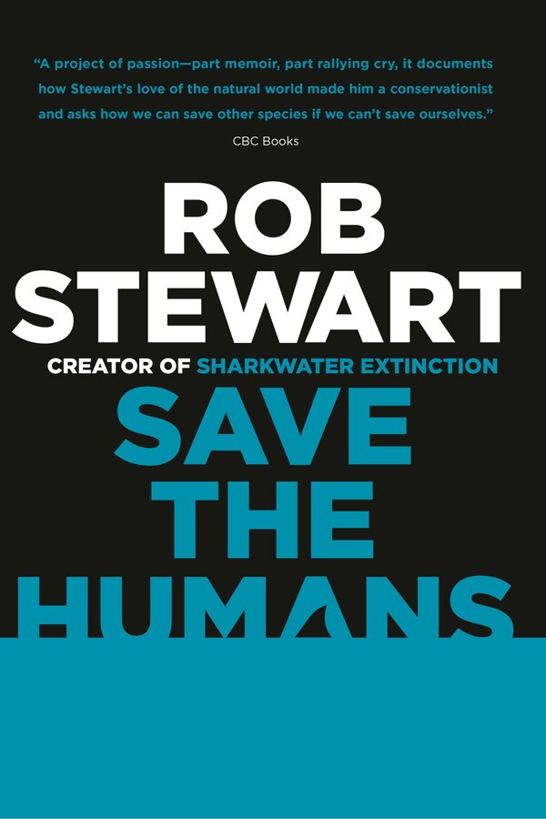 The Humans by Rob Stewart, Paperback | Indigo Chapters