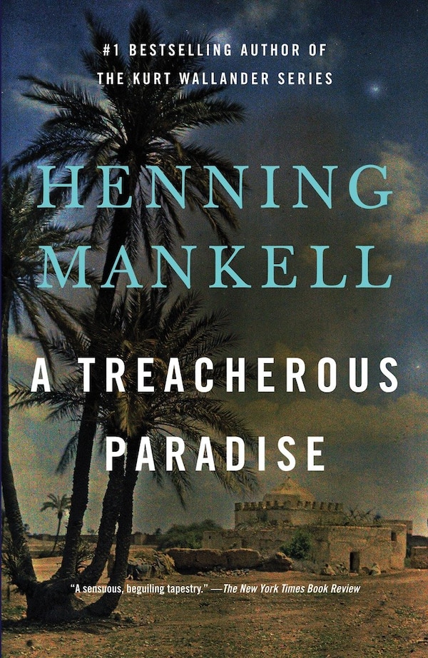 A Treacherous Paradise by Henning Mankell, Paperback | Indigo Chapters