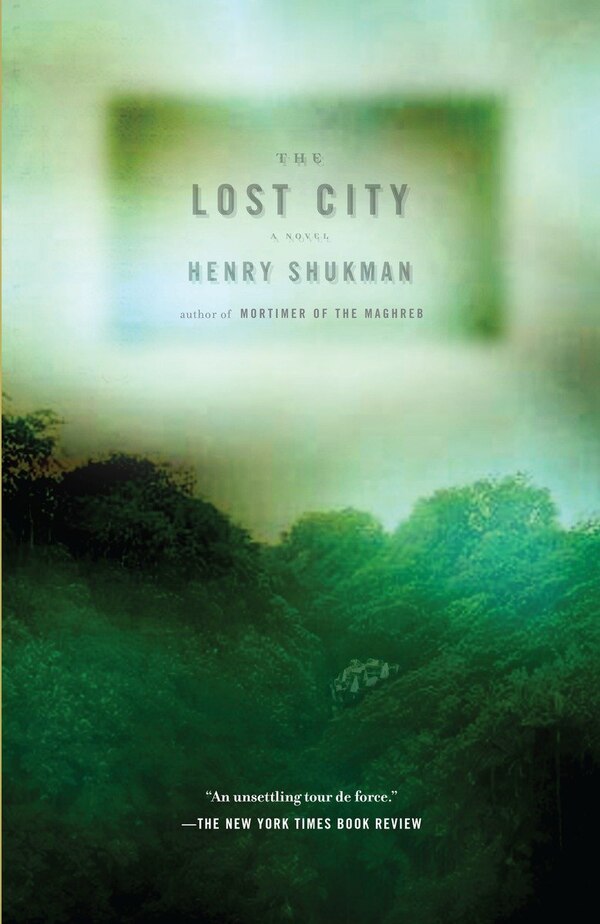 The Lost City by Henry Shukman, Paperback | Indigo Chapters