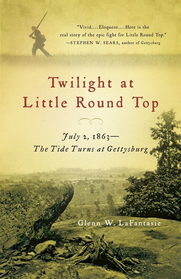 Twilight At Little Round Top by Glenn W. Lafantasie, Paperback | Indigo Chapters