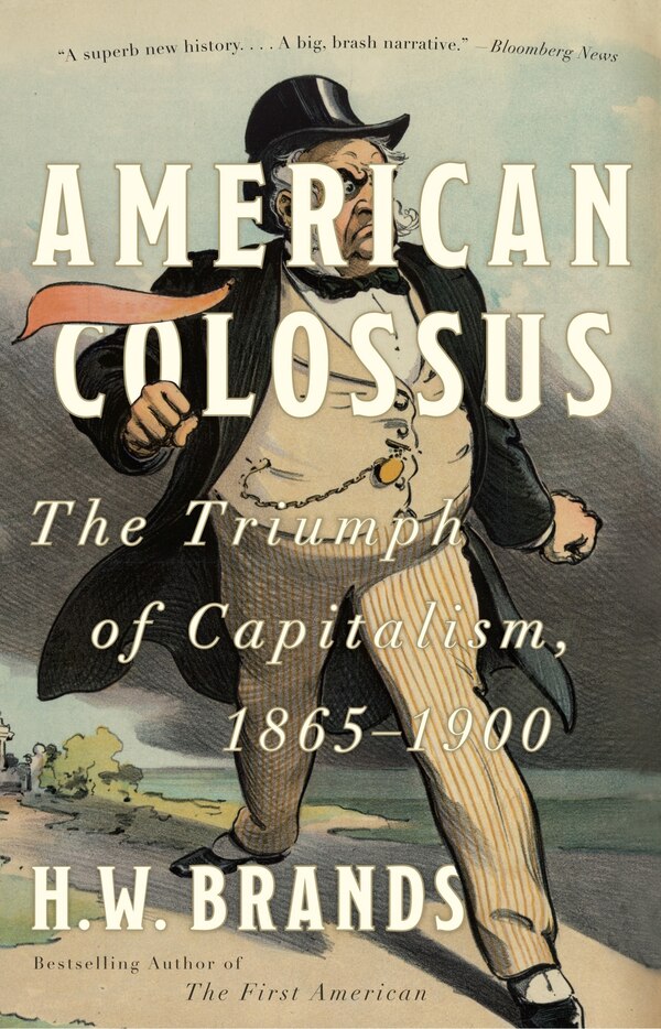 American Colossus by H. W. Brands, Paperback | Indigo Chapters