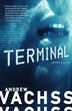 Terminal by Andrew Vachss, Paperback | Indigo Chapters