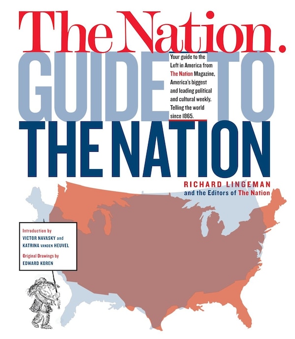The Nation Guide To The Nation by Richard Lingeman, Paperback | Indigo Chapters