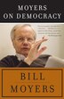 Moyers On Democracy by Bill Moyers, Paperback | Indigo Chapters