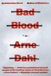 Bad Blood by Arne Dahl, Paperback | Indigo Chapters