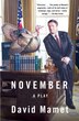November by David Mamet, Paperback | Indigo Chapters