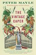 The Vintage Caper by Peter Mayle, Paperback | Indigo Chapters