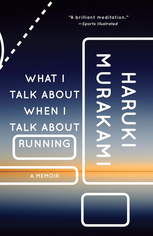 What I Talk about When I Talk about Running by Haruki Murakami, Paperback | Indigo Chapters