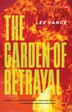 The Garden Of Betrayal by Lee Vance, Paperback | Indigo Chapters