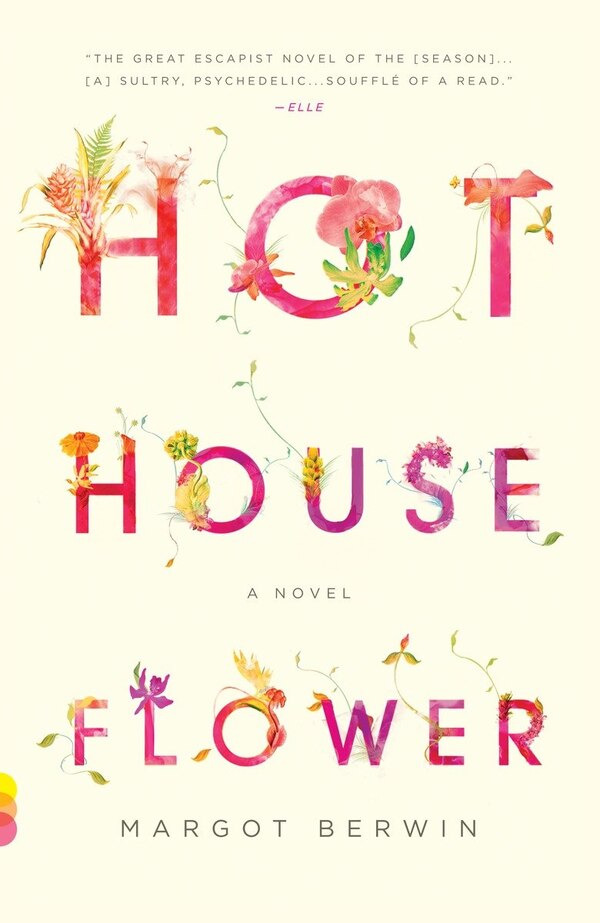 Hothouse Flower by Margot Berwin, Paperback | Indigo Chapters