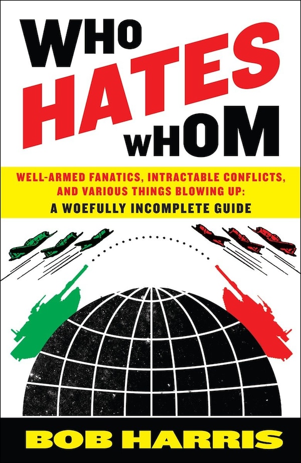 Who Hates Whom by Bob Harris, Paperback | Indigo Chapters