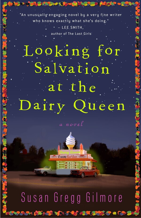 Looking For Salvation At The Dairy Queen by Susan Gregg Gilmore, Paperback | Indigo Chapters