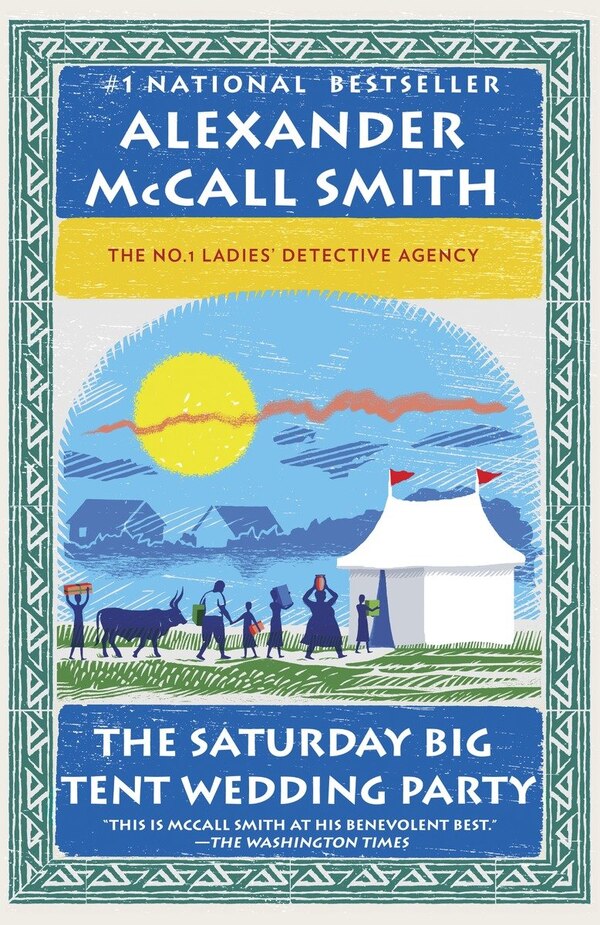 The Saturday Big Tent Wedding Party by ALEXANDER MCCALL SMITH, Paperback | Indigo Chapters