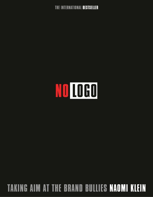 No Logo by Naomi Klein, Paperback | Indigo Chapters