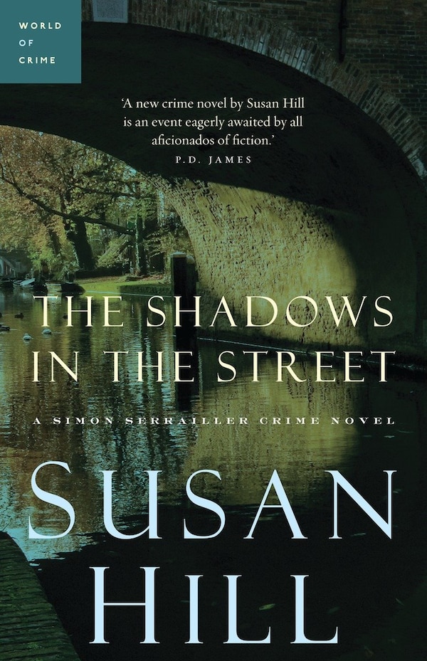 The Shadows In The Street by Susan Hill, Paperback | Indigo Chapters