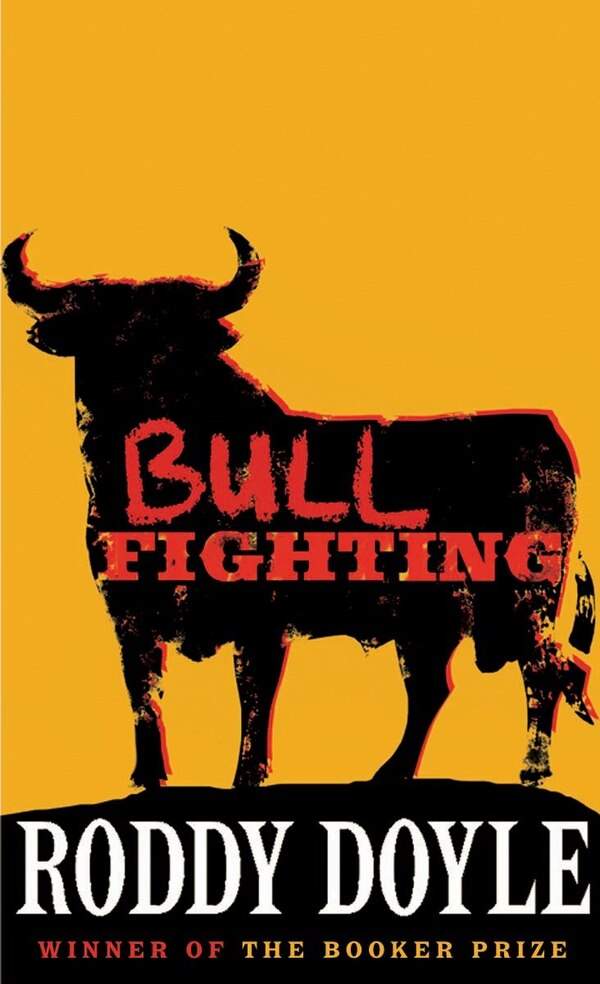 Bullfighting by RODDY DOYLE, Paperback | Indigo Chapters