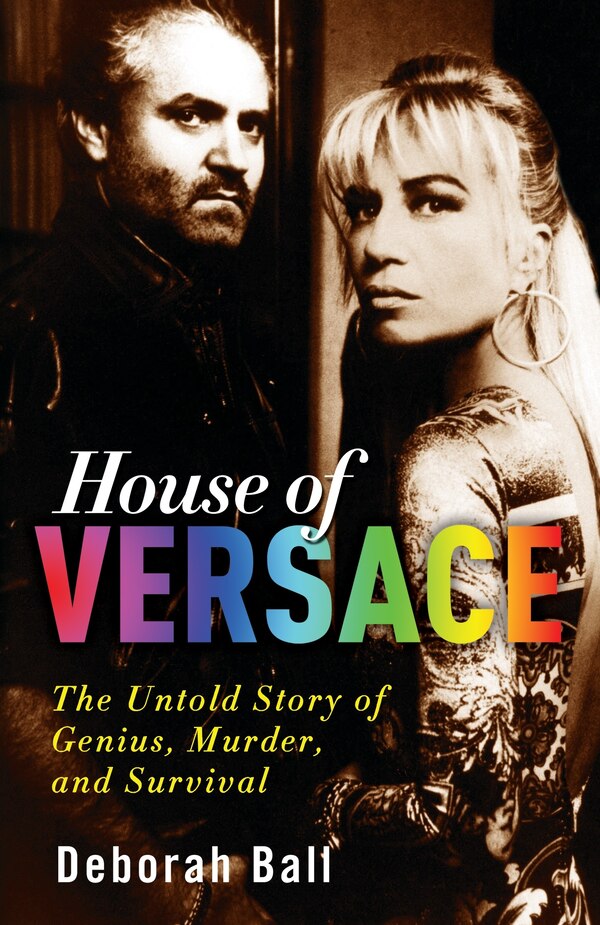 House Of Versace by Deborah Ball, Paperback | Indigo Chapters