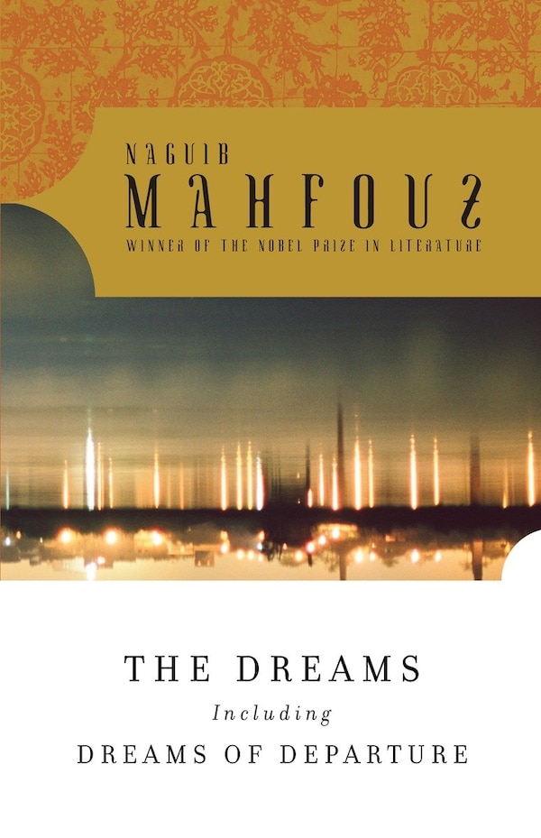 The Dreams by NAGUIB MAHFOUZ, Paperback | Indigo Chapters