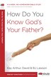 How Do You Know God's Your Father? by Kay Arthur, Paperback | Indigo Chapters