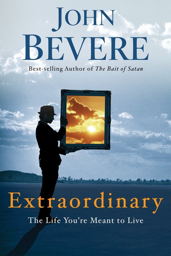 Extraordinary by John Bevere, Paperback | Indigo Chapters