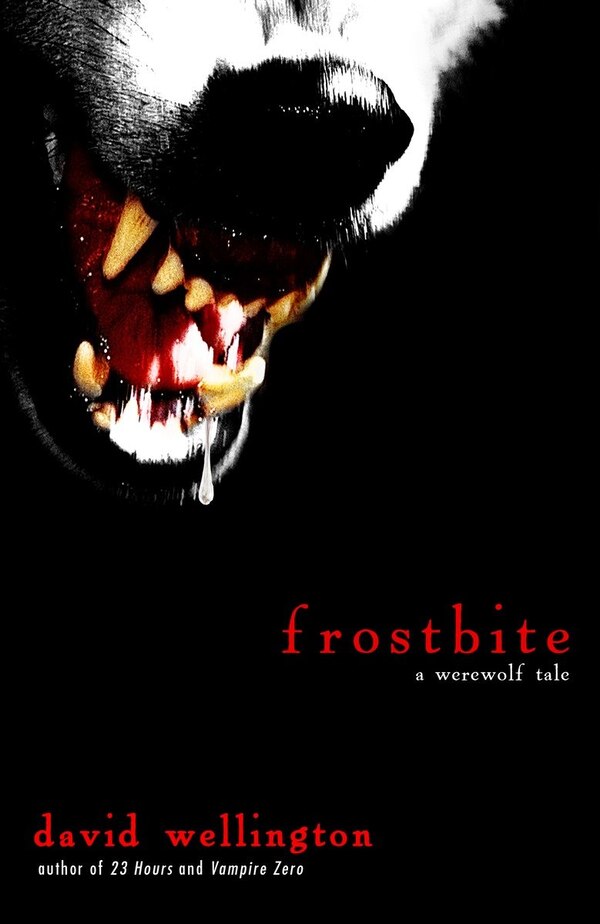 Frostbite by David Wellington, Paperback | Indigo Chapters