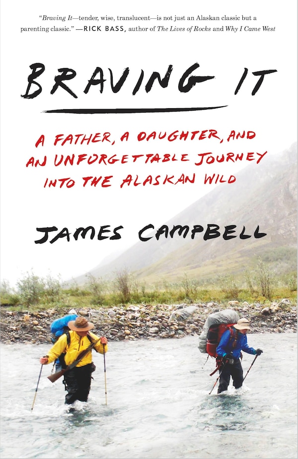 Braving It by James Campbell, Paperback | Indigo Chapters