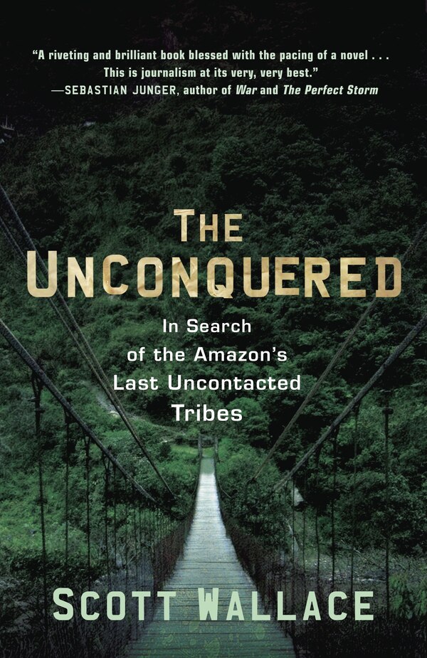 The Unconquered by Scott Wallace, Paperback | Indigo Chapters