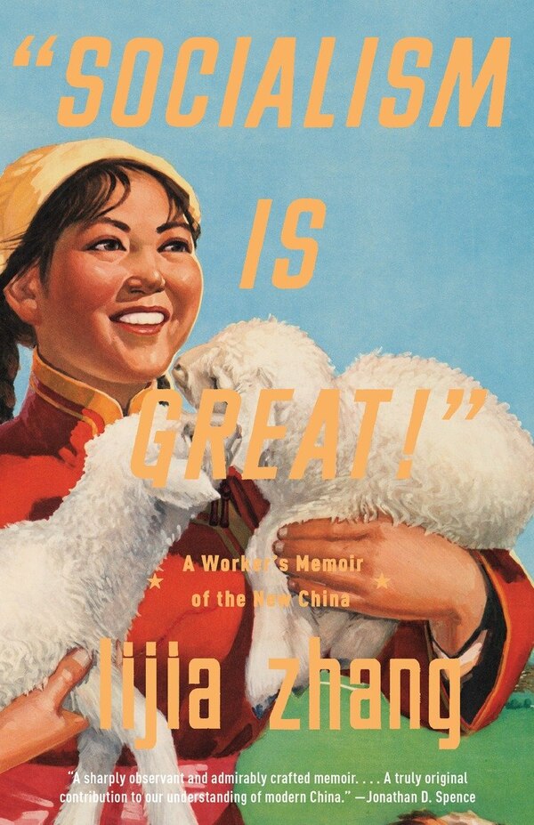 Socialism Is Great by Lijia Zhang, Paperback | Indigo Chapters