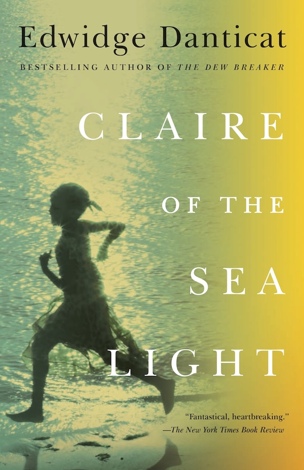 Claire Of The Sea Light by EDWIDGE DANTICAT, Paperback | Indigo Chapters