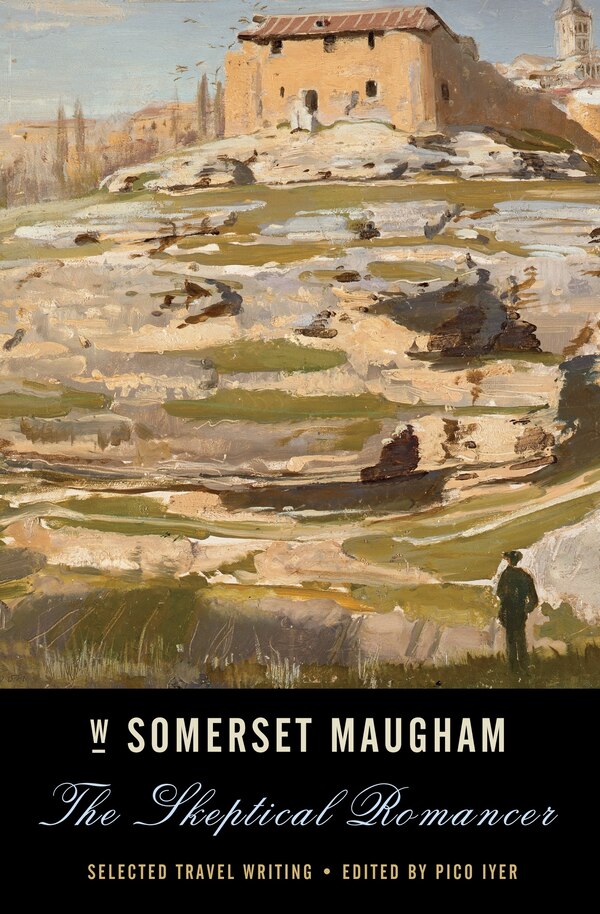 The Skeptical Romancer by W. Somerset Maugham, Paperback | Indigo Chapters