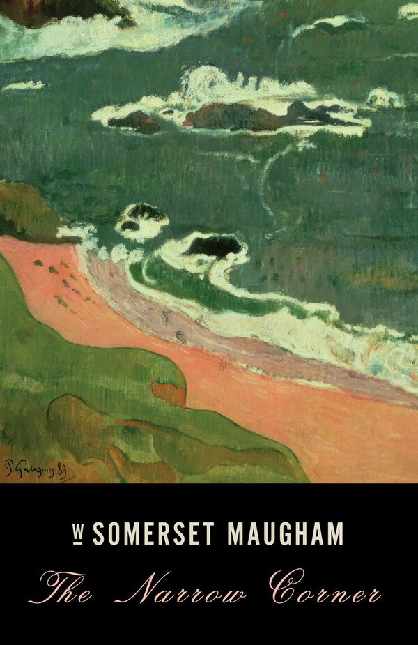 The Narrow Corner by W. Somerset Maugham, Paperback | Indigo Chapters