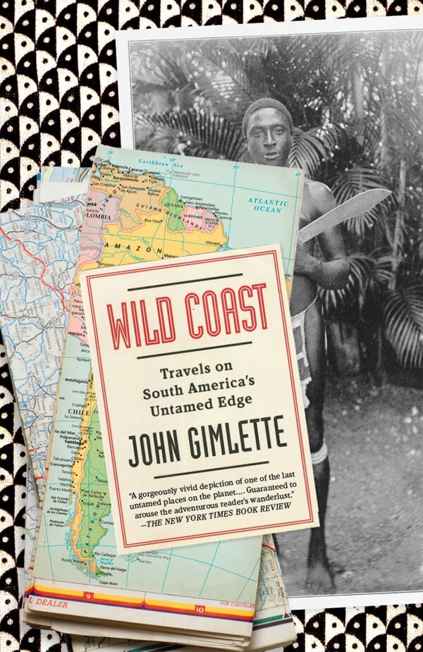 Wild Coast by John Gimlette, Paperback | Indigo Chapters