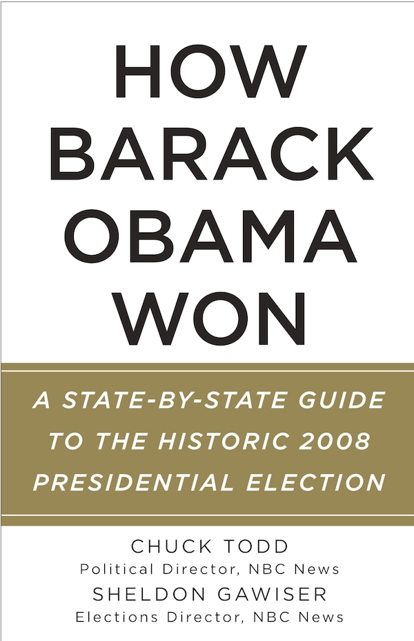 How Barack Obama Won by Chuck Todd, Paperback | Indigo Chapters